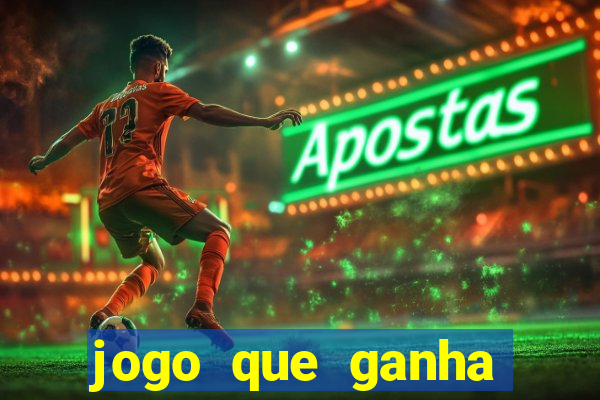 jogo que ganha dinheiro no pix gratis